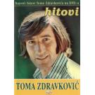 TOMA ZDRAVKOVIĆ - Hitovi, Kompilacija originalnih TV spotov TOMA ZDRAVKOVIĆ - Hitovi, Kompilacija originalnih TV spotov